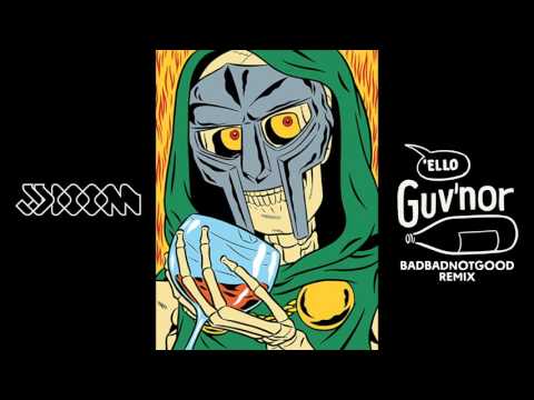 JJ DOOM - 'GUV'NOR'' (BADBADNOTGOOD Version)