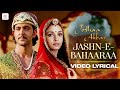 Jashn-E-Bahaaraa Lyric Video - Jodhaa Akbar | A. R. Rahman | Hrithik Roshan, Aishwarya Rai|Javed Ali