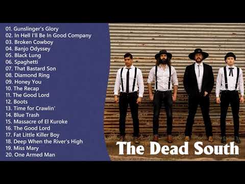 Best The Dead South Songs Playlist   The Dead South Full Album