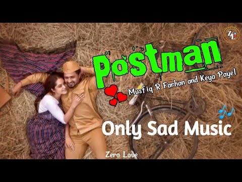 আনাগোনা / Postman Natok Song / Only Music / Keya Payel / Musfiq R Farhan / Zero Love / New Song 2023