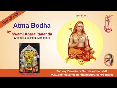 "Atma Bodha - Day 08 / 08" Talk in English by Swami Aparajitananda, Chinmaya Mission Mangaluru.