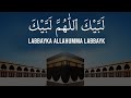 TALBIYA ALLAHUMA LABAIK