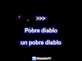 KARAOKE TV Julio Iglesias Pobre Diablo sin voz ...
