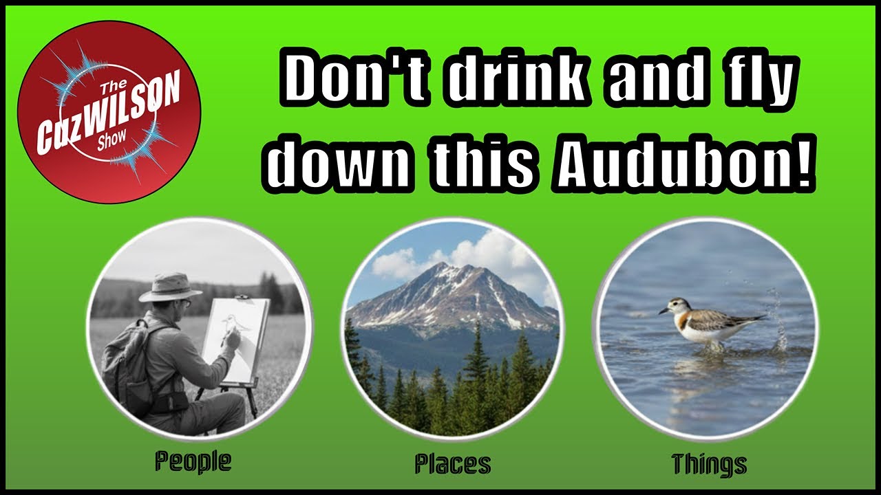 Don't drink and fly down this Audubon. | Ep.4