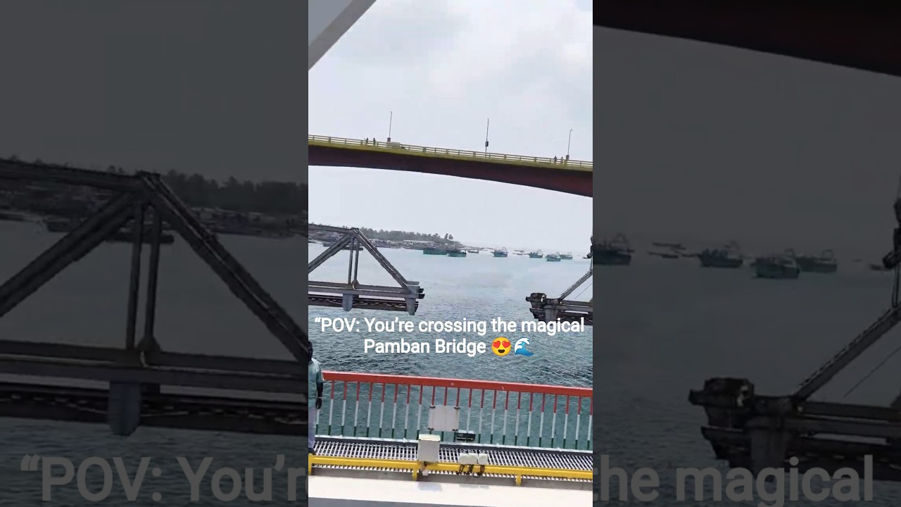You won’t believe this bridge is in India 😳🌊Pamban Bridge = pure magic ✨”#pambanbridge #southindia🚆