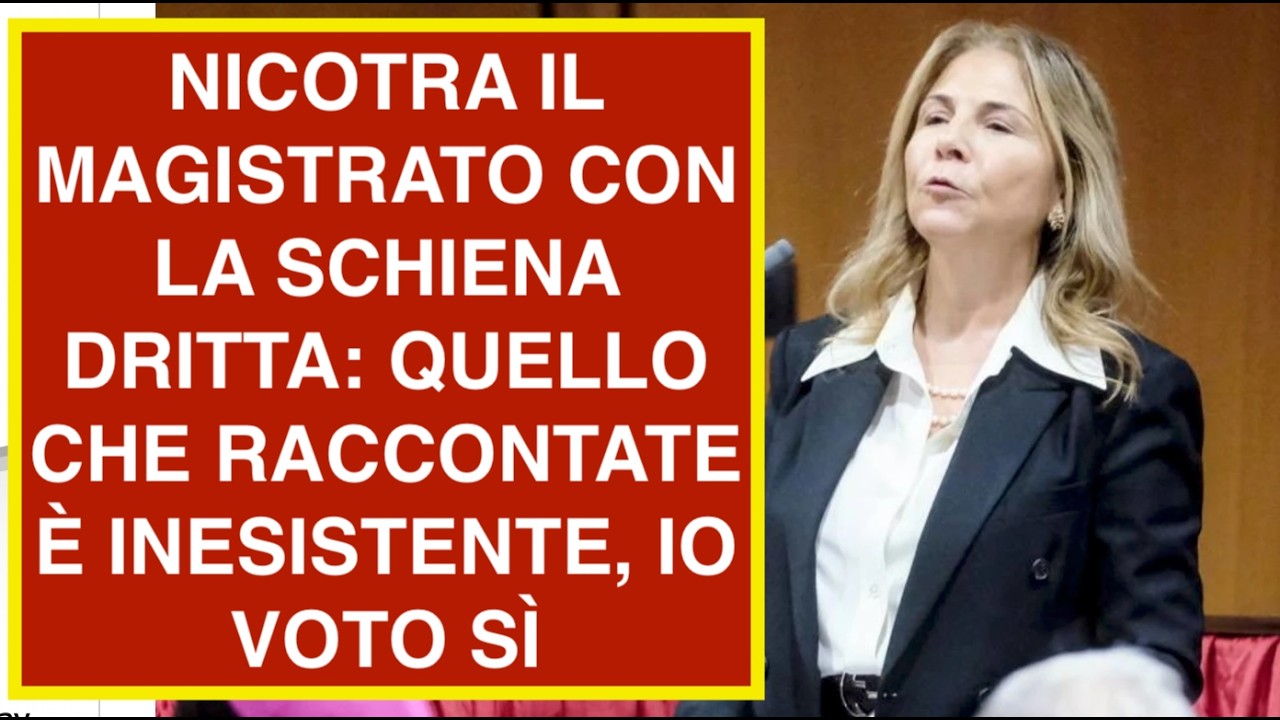 NICOTRA IL MAGISTRATO CON LA SCHIENA DRITTA: QUELLO CHE RACCONTATE È INESISTENTE, IO VOTO SÌ