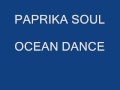PAPRIKA SOUL - OCEAN DANCE