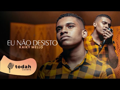 Kaiky Mello | Eu Não Desisto [Cover Jessé Aguiar]