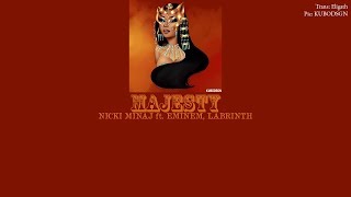 [Vietsub] Nicki Minaj | Majesty ft. Eminem, Labrinth