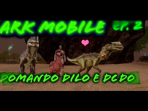 Ark Mobile - Da série (Domando dinossauros) EP. 2