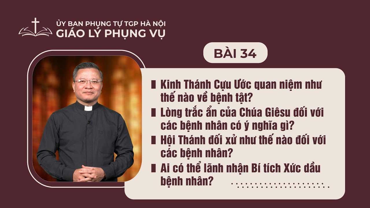 Bài 34 - Giáo lý Phụng vụ