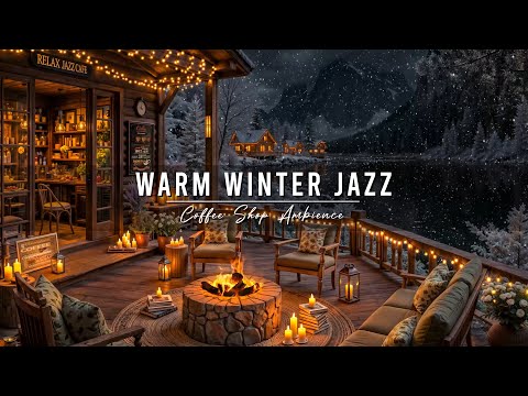 Smooth Jazz Instrumental Music & Fireplace Sounds ⛄Warm Winter Jazz Music at Lakeside Porch Ambience