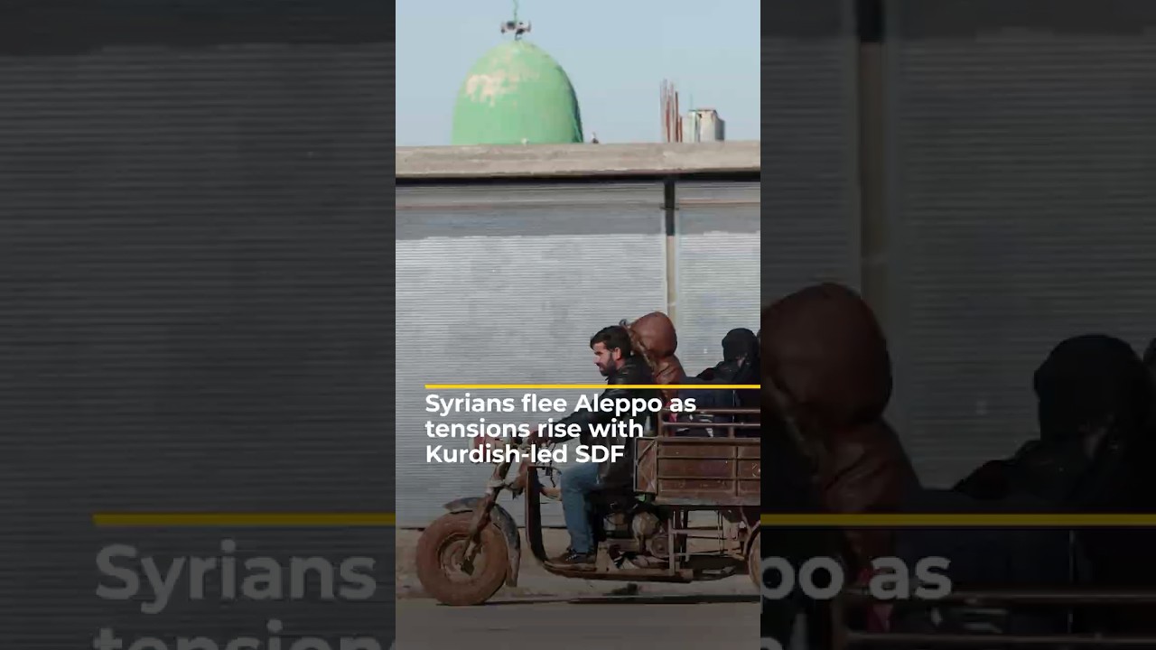 Video | Syrians flee Aleppo as tensions rise with Kurdish-led SDF | AJ #shorts