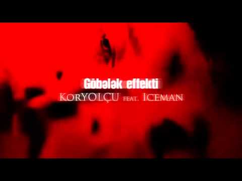 KorYOLÇU feat  Iceman - Göbələk effekti