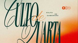 CULTO DE COMUNHAO | NEUZA MARIA