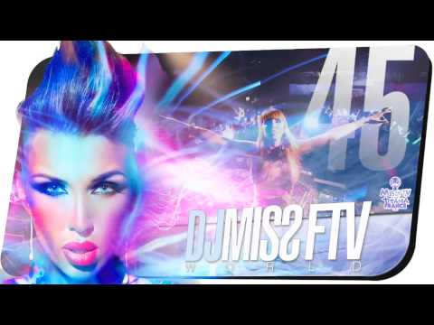 Dj Miss FTV World #45