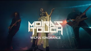 Wilful Ignorance - Moira's Touch