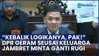 "Kebalik Logikanya!" DPR Geram seusai Keluarga Jambret Minta Uang Ganti Rugi ke Hogi Minaya
