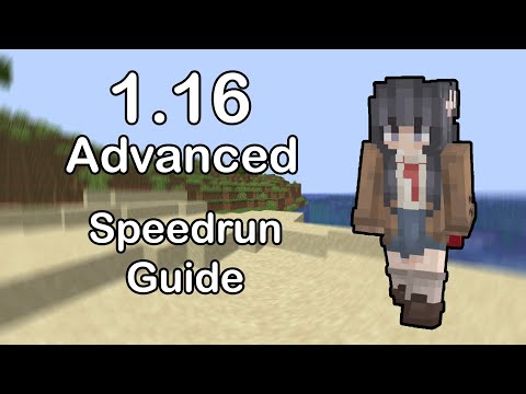 The Advanced Minecraft 1.16 Speedrunning Guide (Timestamps in description)