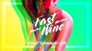 Machel Montano - Fast Wine - 2017 SOCA