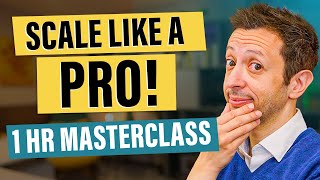 THE ULTIMATE Small Business Masterclass: Scale lik