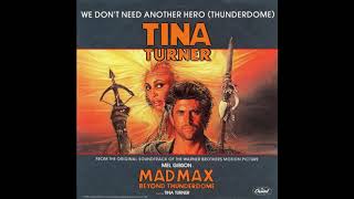 Tina Turner - We Don&#39;t Need Another Hero (Thunderdome) (1985 Single Version) HQ