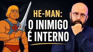Porque você não consegue derrotar seus MONSTROS INTERNOS | Psicólogo Marcos Lacerda analisa HE-MAN!