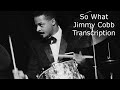 So What/Miles Davis-Jimmy Cobb'sTranscription. Transcribed by Carles Mar