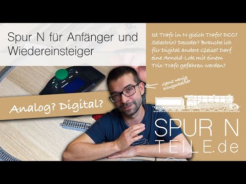 Spur N für AnfäNger (ja wirklich) - Digital & Analog