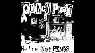 Quincy Punx - We&#39;re Not Punks... But We Play Them on TV (1992) // Full Album
