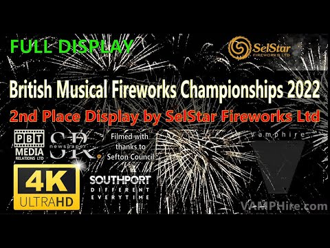 FULL 2nd place - SelStar Fireworks Ltd - Southport British Musical Fireworks Championship 2022