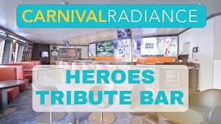 Carnival Radiance - What does the Heroes Tribute Bar look like?