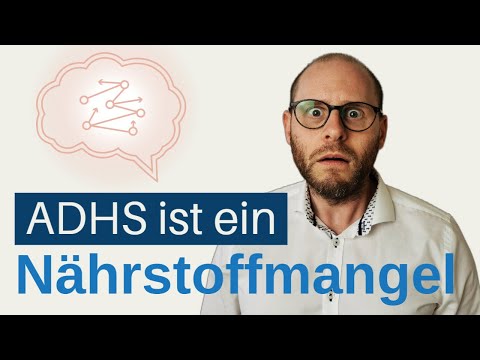 Was jeder unbedingt über ADHS wissen muss (Therapie ohne Medikamente)