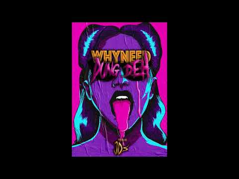 Whyneed - Dung Deh  ( Prod by JDS)