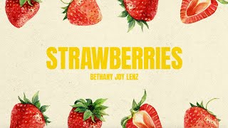 Musik-Video-Miniaturansicht zu Strawberries Songtext von Bethany Joy Lenz