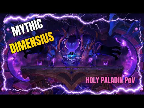 Mythic Dimensius | Holy Paladin POV