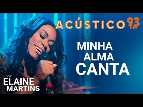 Minha Alma Canta - Elaine Martins