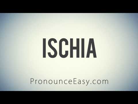 How to Pronounce Ischia