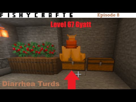 Fishycraft Season 6: Episode 8 - Diarrhea Turds