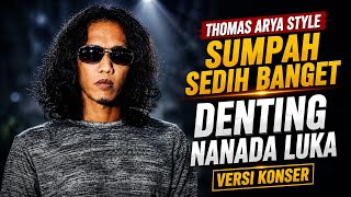 Download lagu BIKIN MERINDING | DENTING NADA LUKA | THOMAS ARYA STYLE slow rock melayu sedih mp3