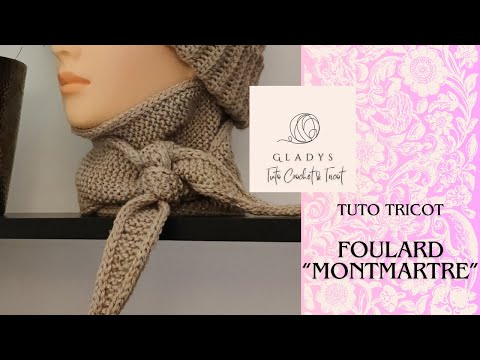 FOULARD MONTMARTRE  - TUTO TRICOT