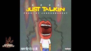 Neno - Just Talkin (Prod. JuneOnnaBeat) [New 2015] (BestInTheWestRap)