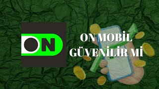 On Mobil Güvenilir Mi - On Dijital Bankacılık