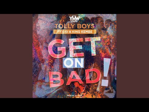Get on Bad (feat. Ciio & King Kembe)