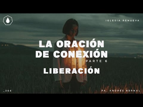 La conexión por oración, Parte 1, sermón de Iglesia Renueva Chihuahua