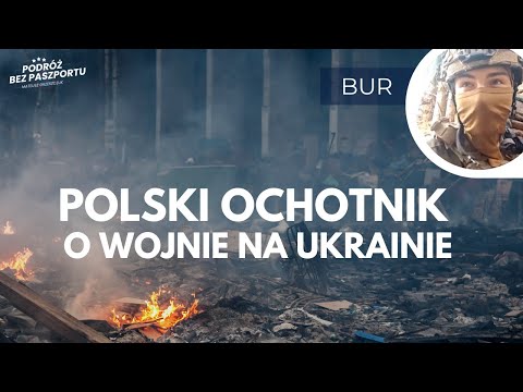 BUR, polski ochotnik na wojnie na Ukrainie: okopy, piekło Bachmutu i ogromne straty na Zaporożu