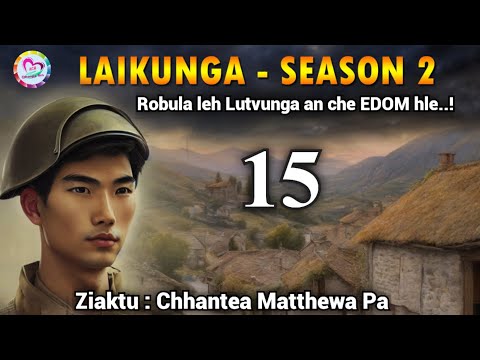 Laikunga leh a thiante - 15