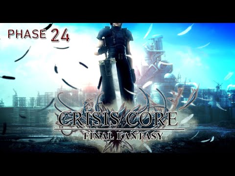 FINAL FANTASY 7 CRISIS CORE PHASE 24: ANGEAL'S LEGACY LIVES ON