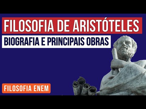 FILOSOFIA DE ARISTÓTELES: biografia e principais obras | Filosofia para o Enem | Ernani da Silva