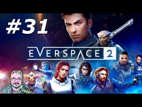 EVERSPACE 2 - Episode 31